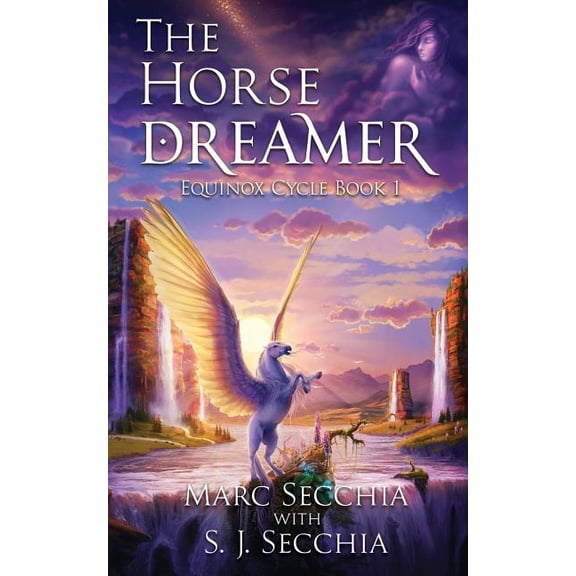 The Horse Dreamer Equinox Cycle Paperback 1534979832 9781534979833 Marc Secchia