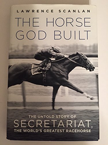 Pre-Owned The Horse God Built: The Untold Story of Secretariat, the ...