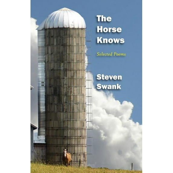 The Horse Knows: Selected Poems, (Paperback)