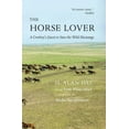 thumbnail image 1 of Horse Lover: A Cowboy's Quest to Save the Wild Mustangs, (Hardcover), 1 of 1