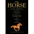 thumbnail image 1 of The Horse: Last Chance, (Paperback), 1 of 1