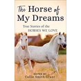 thumbnail image 1 of Pre-Owned The Horse of My Dreams: True Stories of the Horses We Love (Paperback) 0800727185 9780800727185, 1 of 1