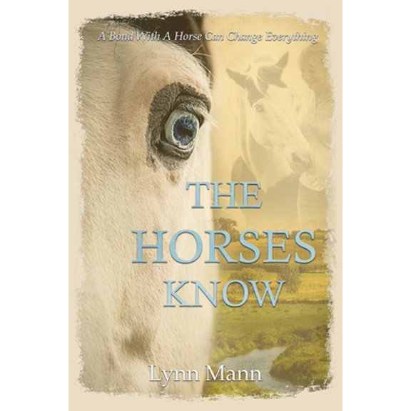 Pre-Owned The Horses Know (Paperback) 1916172105 9781916172104