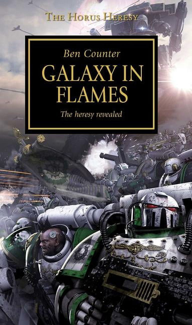 L'HÉRÉSIE D'HORUS TOME 3 - La Galaxie En Flammes - Où L'hérésie Se