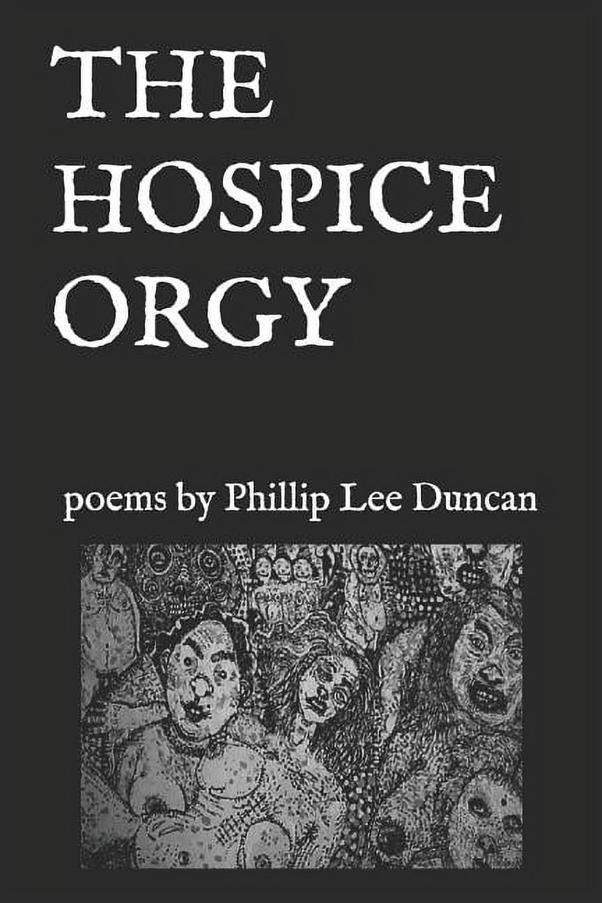 The Hospice Orgy (Paperback)