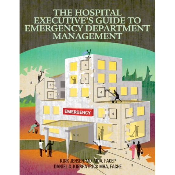 Pre-Owned The Hospital Executive's Guide to Emergency Department Management Paperback