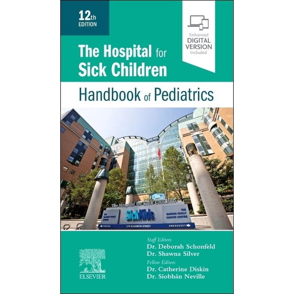 The Hospital for Sick Children Handbook of Pediatrics, (Paperback)