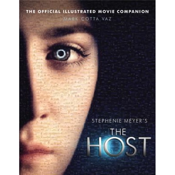 Pre-Owned The Host: The Official Illustrated Movie Companion (Paperback) 0316230782 9780316230780