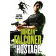 thumbnail image 1 of Pre-Owned The Hostage. Duncan Falconer (John Stratton) (Paperback) 0751544671 9780751544671, 1 of 1