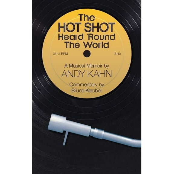 The Hot Shot Heard 'Round the World (hardback), (Hardcover)