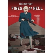The Hottest Fires of Hell, Paperback