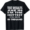 thumbnail image 1 of The Hottest Physical Education Teacher In the Land Gift T-Shirt, 1 of 3
