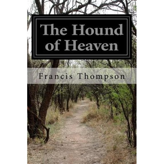 The Hound of Heaven (Paperback)
