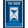 The Hour, (Paperback) - Walmart.com