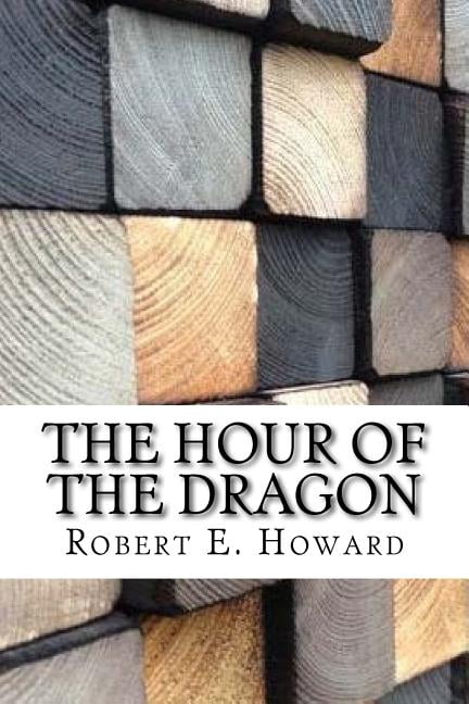 The Hour of the Dragon (Paperback)