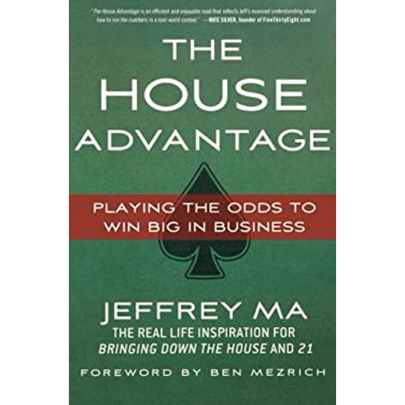 Pre-Owned The House Advantage: Playing the Odds to Win Big in Business (Paperback) 0230120636 9780230120631