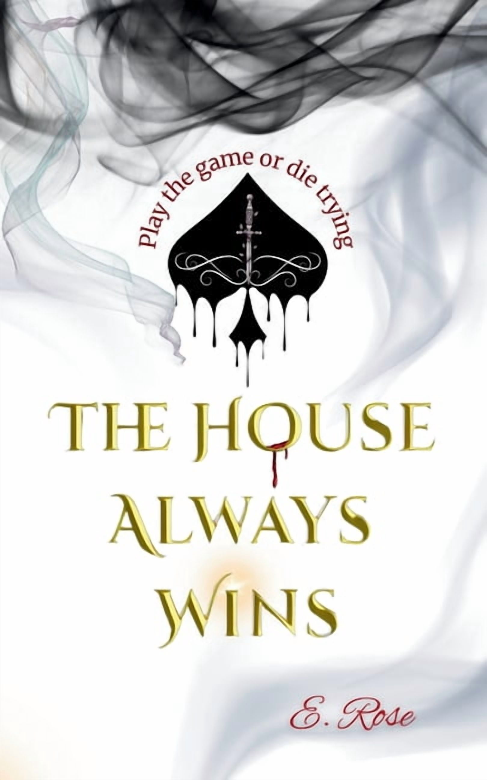 The House Always Wins, (Paperback)