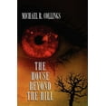 thumbnail image 1 of The House Beyond the Hill, (Paperback), 1 of 1