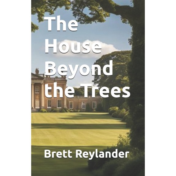 The House Beyond the Trees, (Paperback)