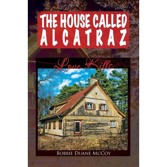 The House Called Alcatraz: Love Kills