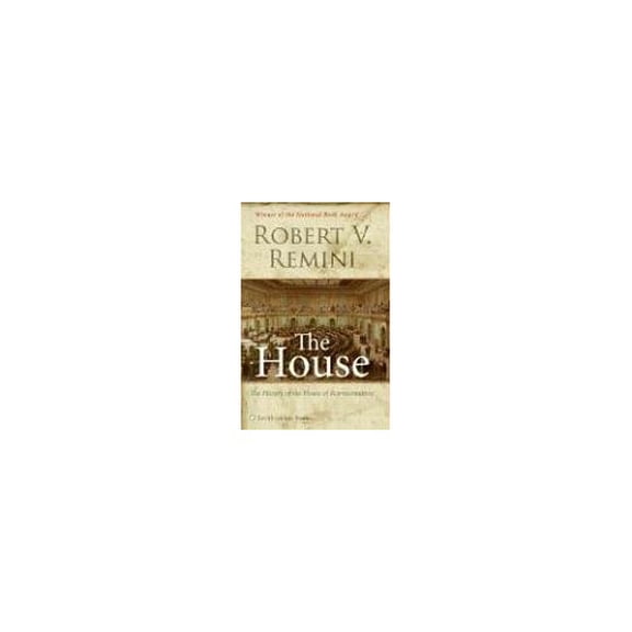 Pre-Owned The House: The History of the House of Representatives (Hardcover) 0060884347 9780060884345