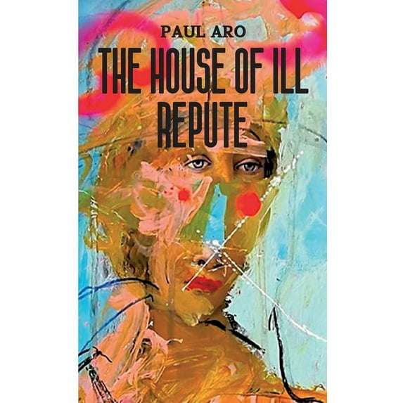The House Of Ill Repute, (Paperback)