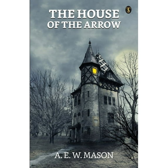 The House Of The Arrow (Paperback)