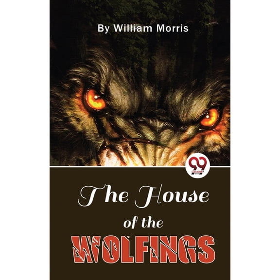 The House Of The Wolfings, (Paperback)