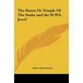 thumbnail image 1 of The House Or Temple Of The Snake and the M.W.S. Jewel (Hardcover), 1 of 1
