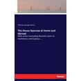 thumbnail image 1 of The House Sparrow at Home and Abroad: With some Concluding Remarks Upon its Usefulness, and Copious ...., (Paperback), 1 of 1