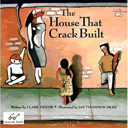 Pre-Owned The House That Crack Built (Paperback) 0811801233 9780811801232