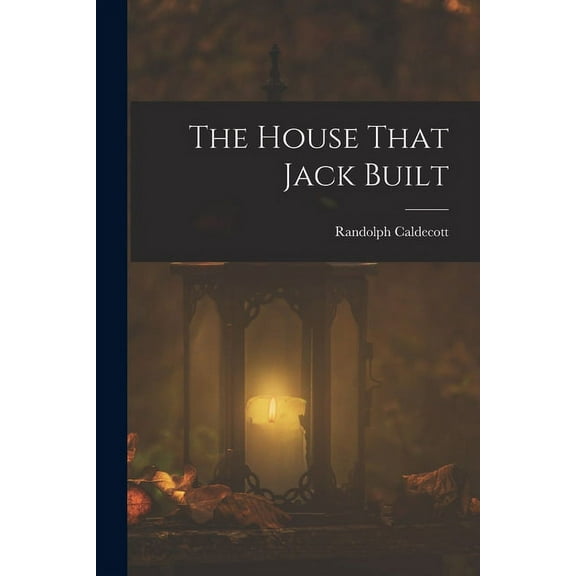 The House That Jack Built