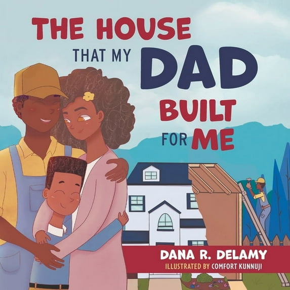 The House That My Dad Built for Me (Paperback)