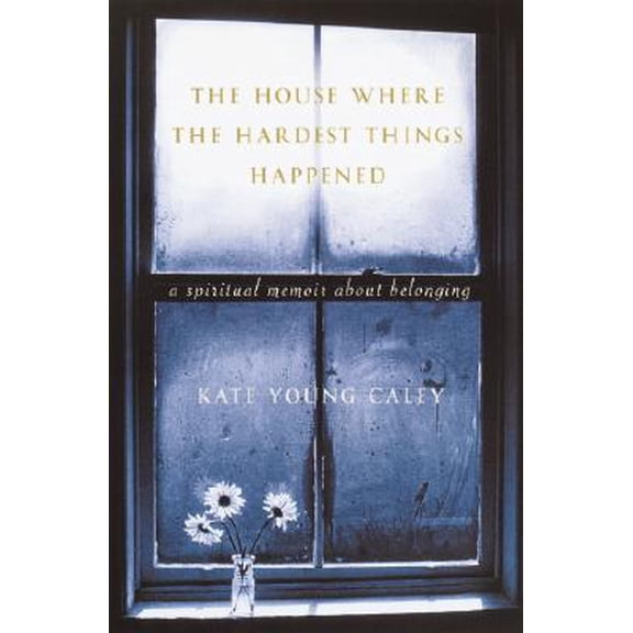 Pre-Owned The House Where the Hardest Things Happened : A Memoir about Belonging (Hardcover)