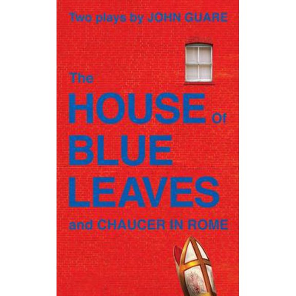 Pre-Owned The House of Blue Leaves and Chaucer in Rome (Paperback) 1585672912 9781585672912