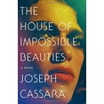 thumbnail image 1 of Pre-Owned The House of Impossible Beauties (Hardcover) 0062676970 9780062676979, 1 of 1