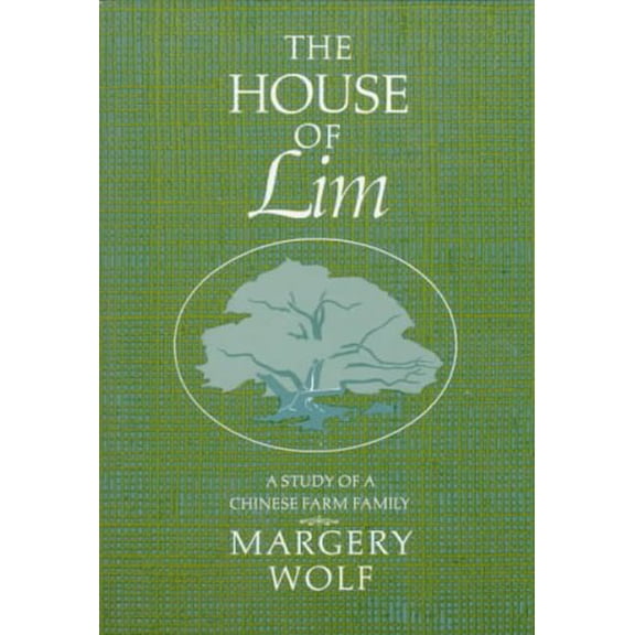 Pre-Owned The House of Lim: A Study of a Chinese Family (Paperback) 0133949737 9780133949735