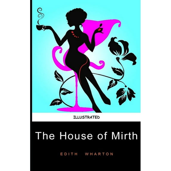 The House of Mirth Illustrated (Paperback)