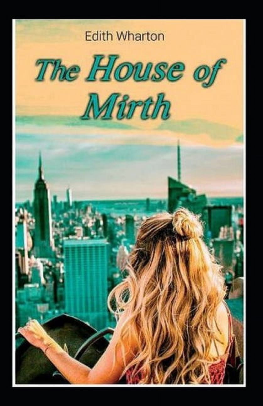 The House of Mirth : illustrated edition (Paperback)