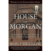 RON CHERNOW The House of Morgan
