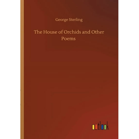 The House of Orchids and Other Poems (Paperback)