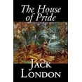 thumbnail image 1 of The House of Pride and Other Tales of Hawaii by Jack London, Fiction, Action & Adventure, (Hardcover), 1 of 1