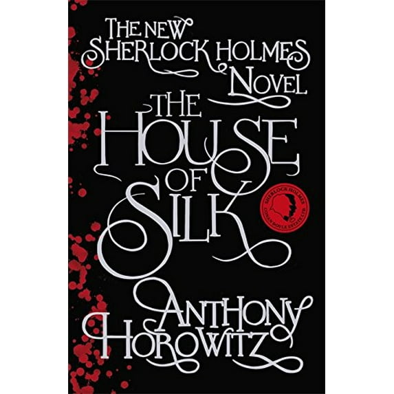 Pre-Owned The House of Silk: The Bestselling Sherlock Holmes Novel: The New Sherlock Holmes Novel Hardcover