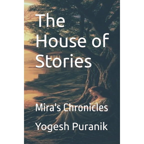The House of Stories: Mira's Chronicles, (Paperback)