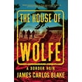 thumbnail image 1 of Pre-Owned The House of Wolfe: A Border Noir (Hardcover) 0802122469 9780802122469, 1 of 1