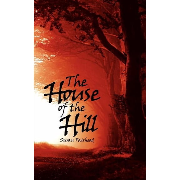 The House of the Hill (Paperback)