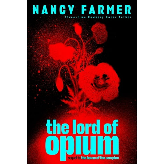 The House of the Scorpion The Lord of Opium, (Paperback)