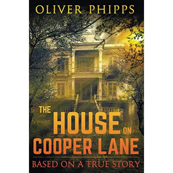 Pre-Owned The House on Cooper Lane: Based on a True Story (Paperback) 0989601234 9780989601238