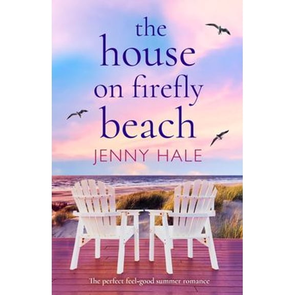 Pre-Owned The House on Firefly Beach : The Perfect Feel Good Summer Romance (Paperback) 9781786817327