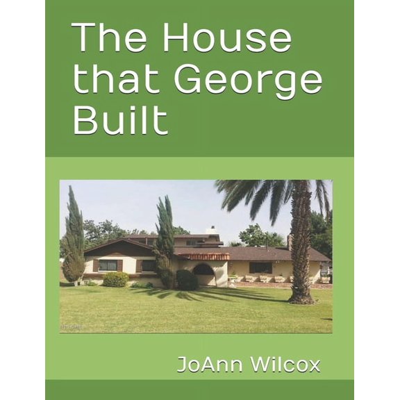 The House that George Built (Paperback)